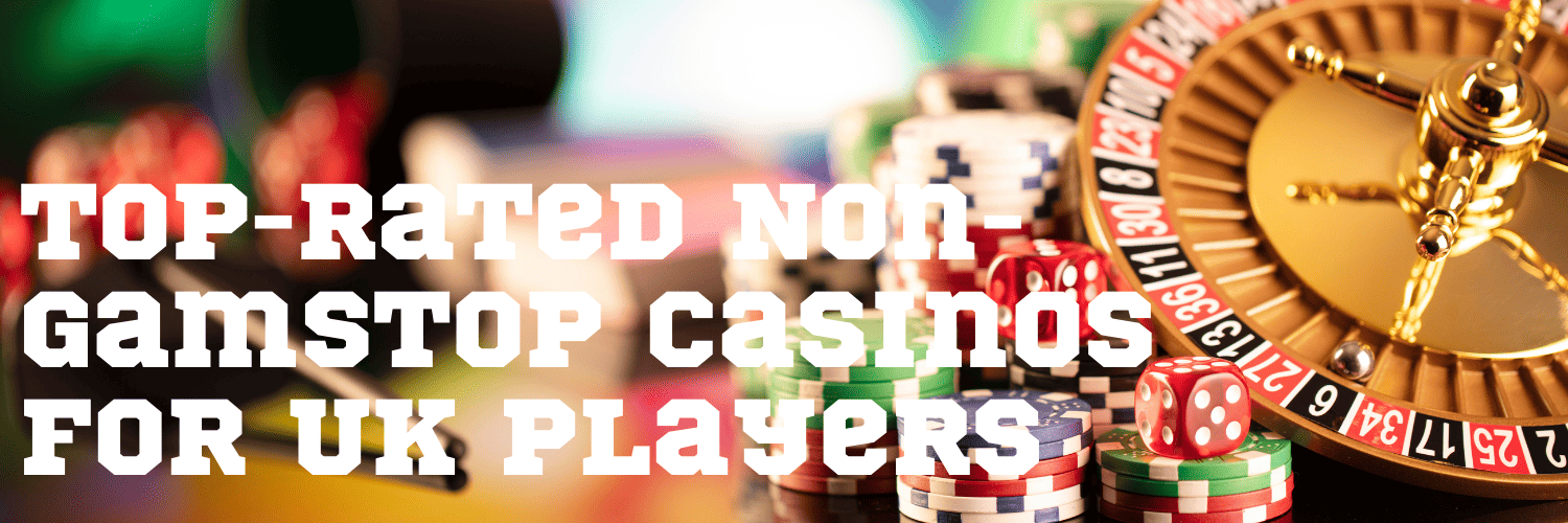Discovering Casinos Not on Gamstop UK A New Era of Online Gambling
