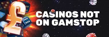 Exploring Casinos That Are Not on GamStop