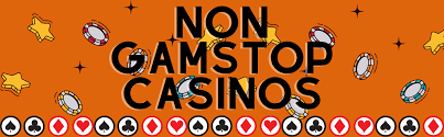 Exploring Non GamStop Registered Sites for Gamblers Exploring Non GamStop Registered Sites for Gamblers